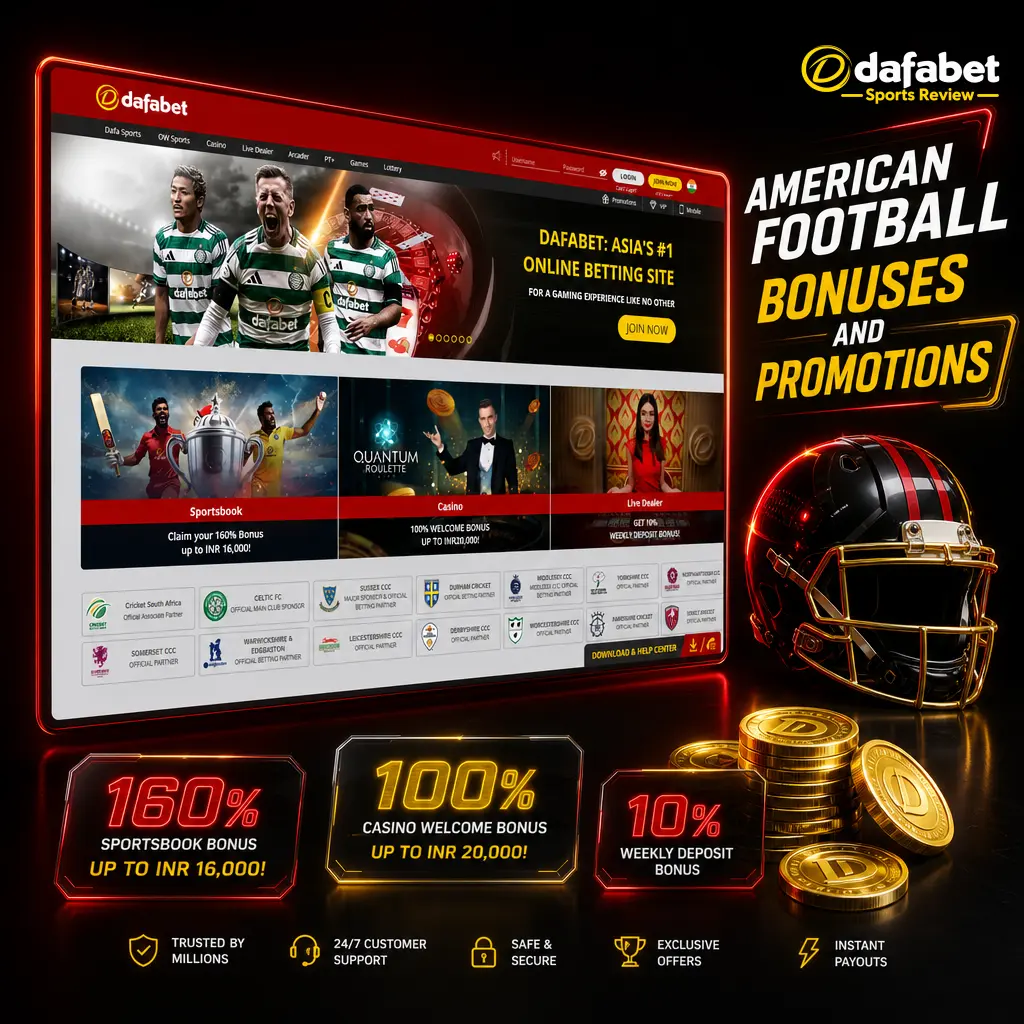 Dafabet American football bonuses: 200% welcome offer up to INR 20,000 for NFL, NCAA, and Super Bowl betting promotions